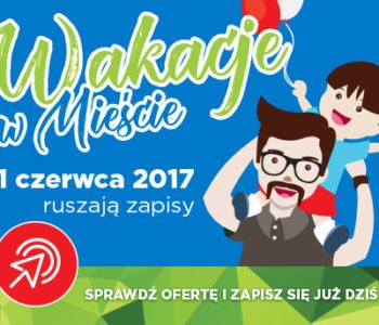 Wakacje w mieście – Gdańsk – Akcja Lato w mieście 2017