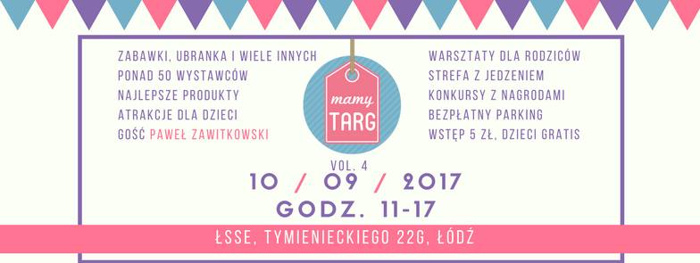 Mamy Targ po raz czwarty - targi rodzinne w Łodzi