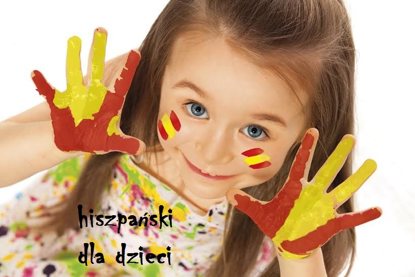 Język hiszpański dla dzieci od 2 roku życia – zapraszamy na darmowe lekcje pokazowe