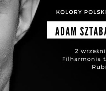 EKOwędrówka z Kolorami. 18. Wędrowny Festiwal Filharmonii Łódzkiej Kolory Polski