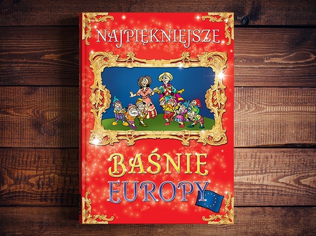Najpiękniejsze baśnie Europy książka dla dzieci