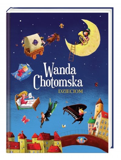 Wanda Chotomska dzieciom książka