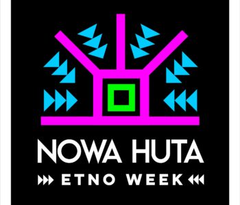 Nowa Huta Etno Week