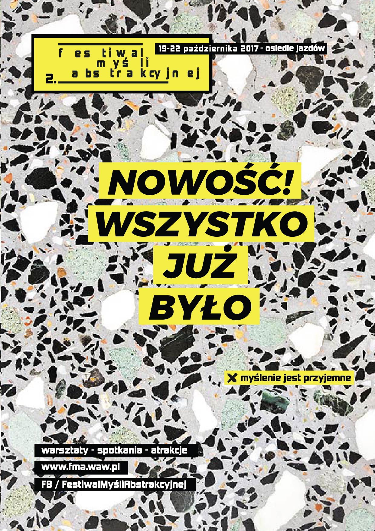 2. Festiwal Myśli Abstrakcyjnej: Nowość! Wszystko już było w Warszawie