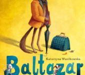 Baltazar wraca do domu książka dla dzieci