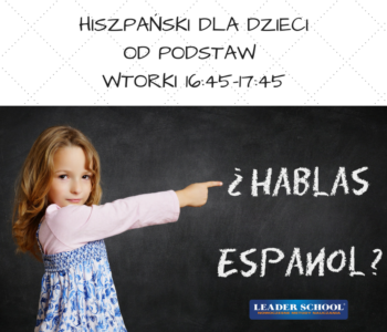 Bezpłatne zajęcia pokazowe z języka hiszpańskiego w Leader School Kraków