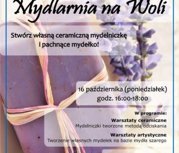 Mydlarnia na Woli – rodzinne warsztaty ceramiczne i artystyczne