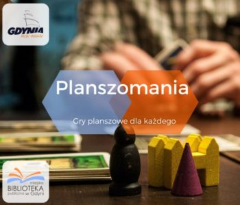 Planszomania w Bibliotece Chylonia