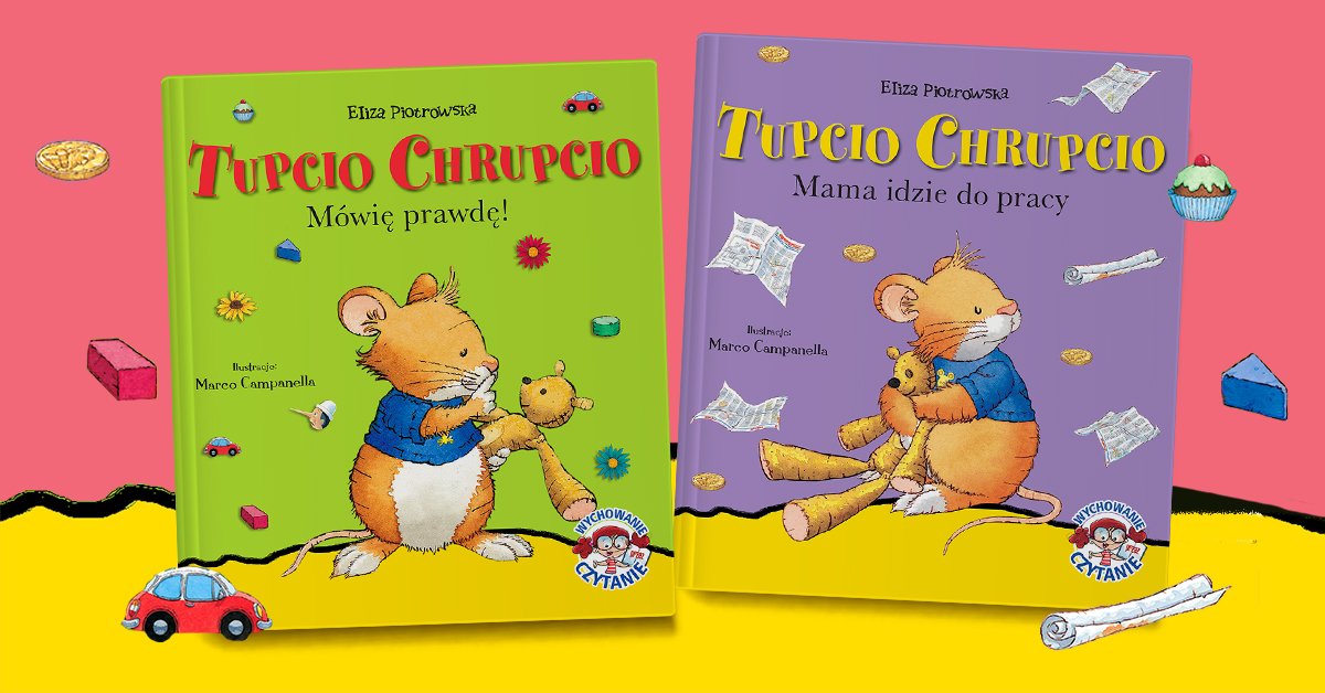 Tupcio Chrupcio nowe tytuły książek serii dla dzieci
