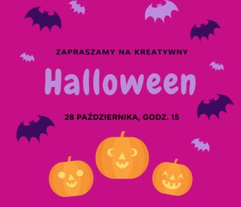 Kreatywne Halloween – Rodzinne Warsztaty Plastyczne – sobota g. 17.00