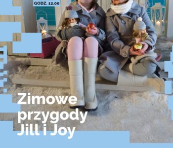 Zimowe przygody Jill i Joy – film dla dzieci od lat 4