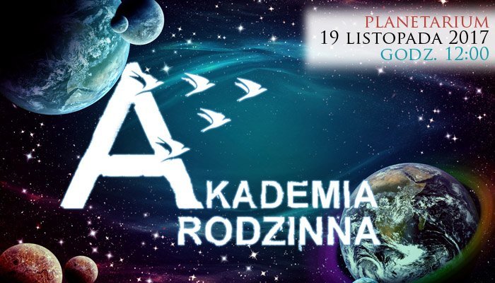 Akademia Rodzinna - Planetarium