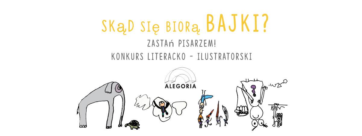 Ogólnopolski konkurs literacko – ilustratorski dla dzieci 7 -12 lat: Zostań pisarzem!