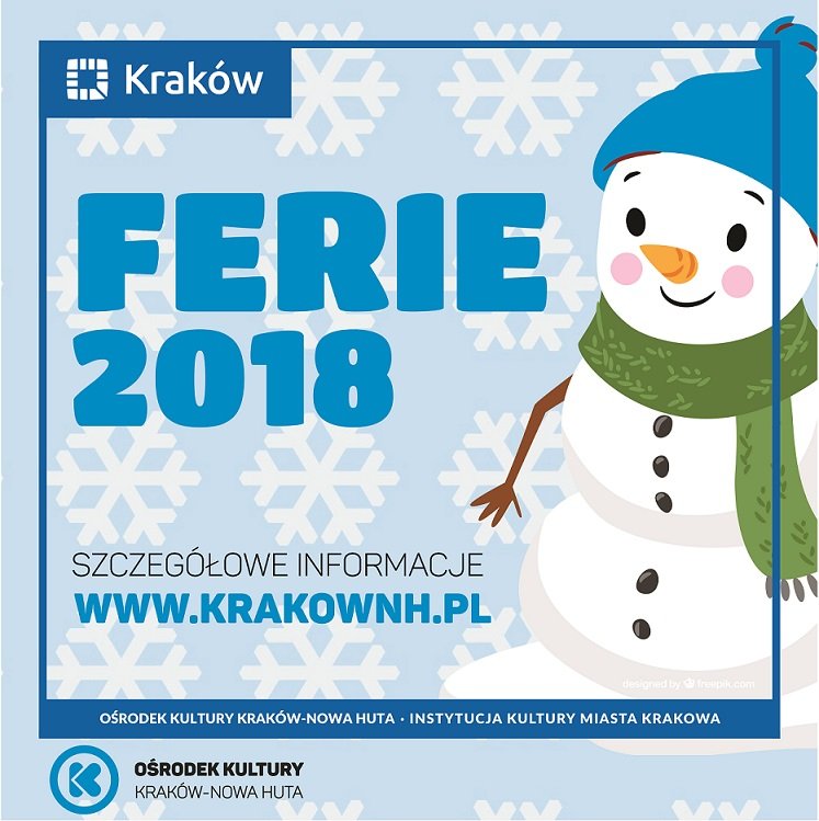 Ferie 2018 w Klubach Ośrodka Kultury Kraków-Nowa Huta
