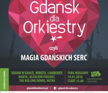 Magia gdańskich serc czyli Gdańsk gra dla orkiestry
