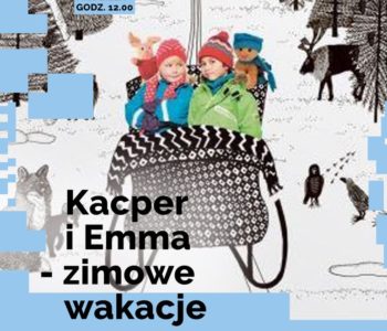 Kacper i Emma – zimowe wakacje – projekcja