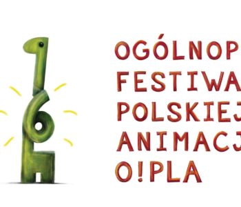 Big Bang O!PLA 2018 - Otwarcie 6. Festiwalu Polskiej Animacji