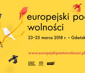 Zaplanuj weekend z poezją. Program Festiwalu Europejski Poeta Wolności