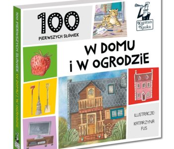 100 pierwszych słówek: w domu i w ogrodzie