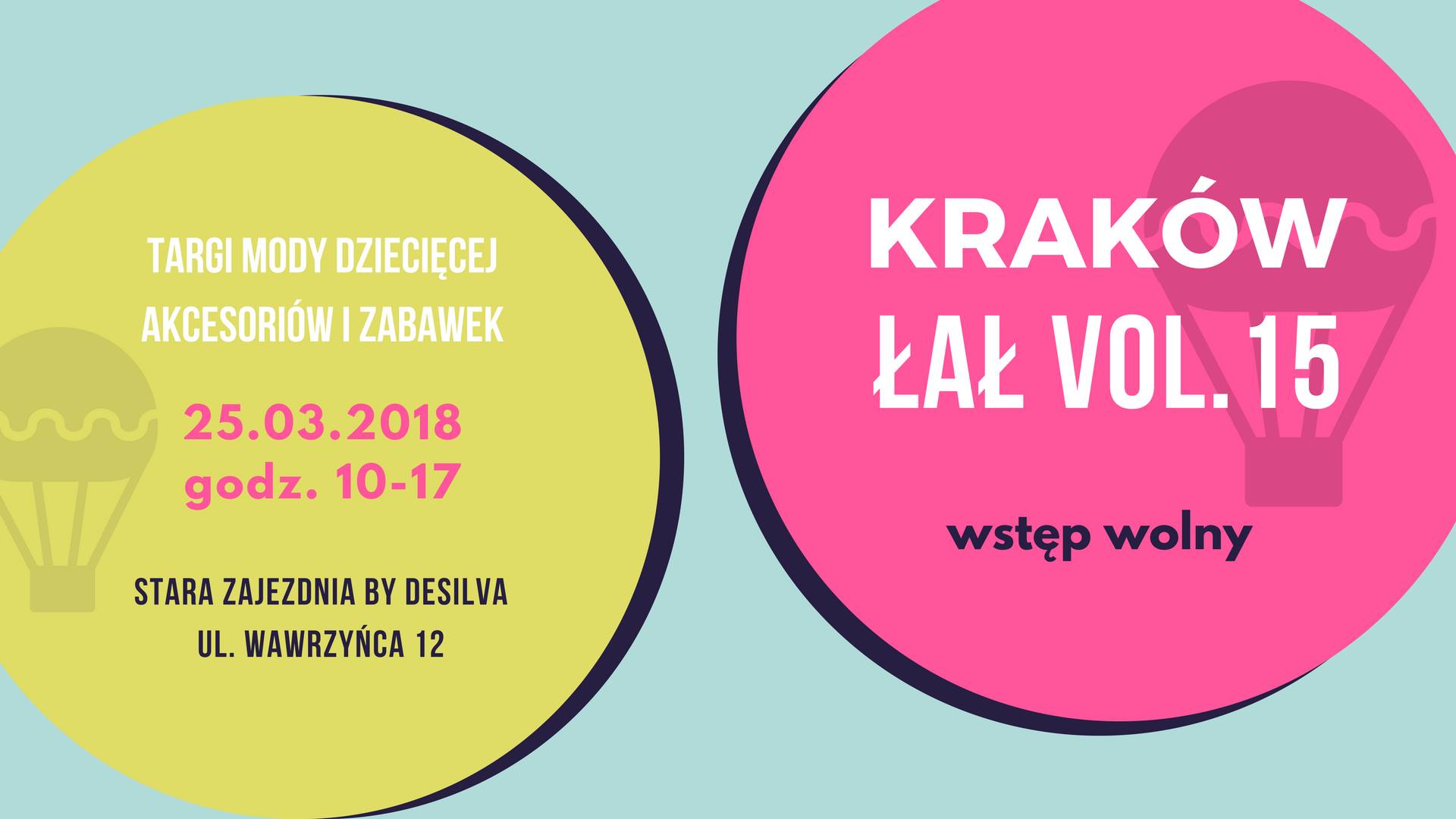 Kraków ŁAŁ vol.15 - targi mody dziecięcej zabawek i akcesoriów