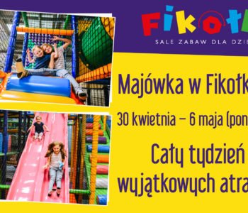 Majówka dla dzieci w Fikołkach - atrakcje dla dzieci na Majówkę we Wrocławiu