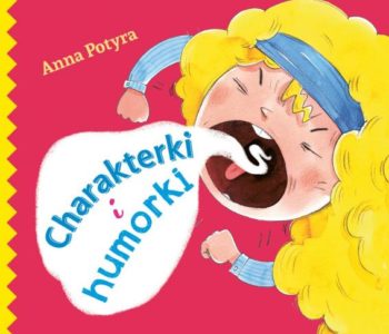 Charakterki i humorki - opowiadania stworzone dla dzieci