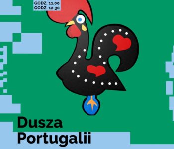 Dusza Portugalii – warsztaty