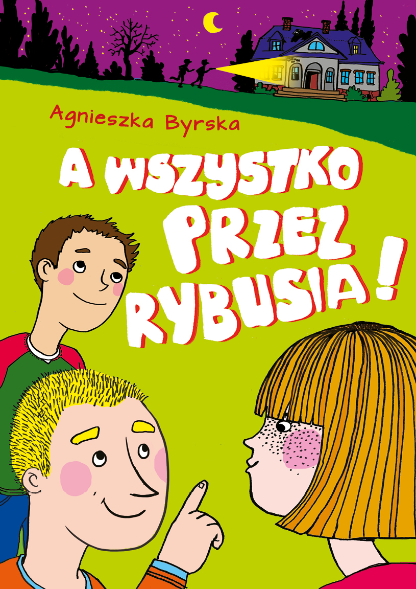 A wszystko przez Rybusia - detektywistyczna książka dla dzieci