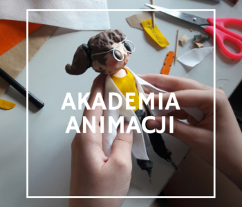 Akademia Animacji – młodzi animatorzy wchodzą na plan