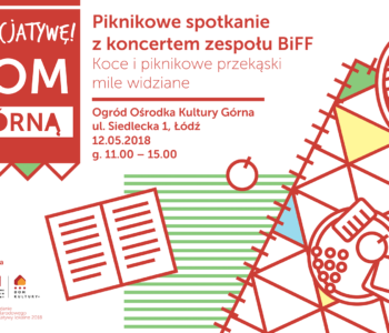 Piknikowe spotkanie + koncert zespołu BiFF w Ośrodku Kultury Górna