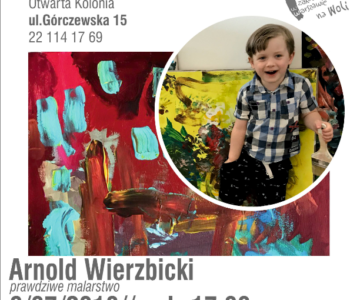 Arnold Wierzbicki – Prawdziwe Malarstwo – Sztuka Dziecka