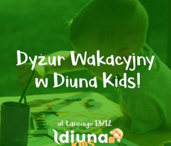 Dyżur wakacyjny w Przedszkolu Diuna Kids Ursynów Natolin