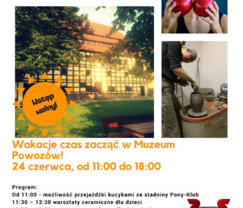 Powitanie lata – Wakacje czas zacząć w Muzeum Powozów Galowice!