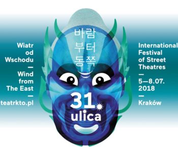 31. ULICA Międzynarodowy Festiwal Teatrów Ulicznych