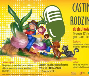 Casting Rodzinny do słuchowiska! Dąbrowa Górnicza