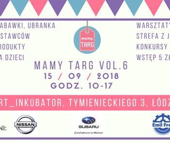 Mamy Targ vol. 6 – targi rodzinne w Łodzi!