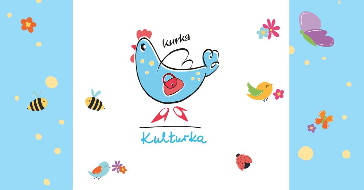 O, kurka Kulturka