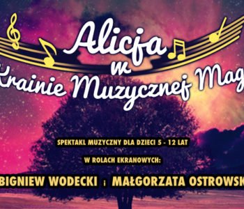 Alicja w Krainie Muzycznej Magii