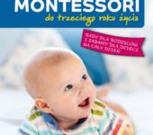 Montessori do trzeciego roku życia - książka dla rodziców