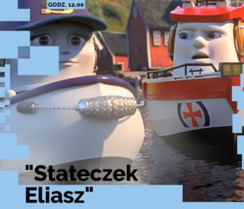 Stateczek Eliasz – film dla dzieci