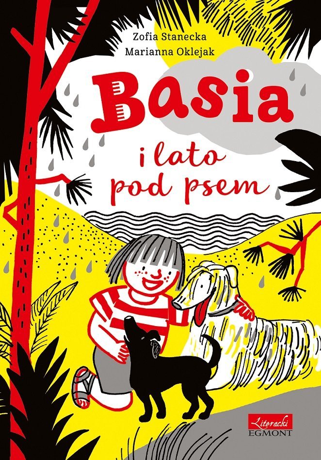 Pierwsza powieść o przygodach Basi: Basia i lato pod psem