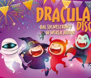 Dracula Disco – Sylwester w wersji junior