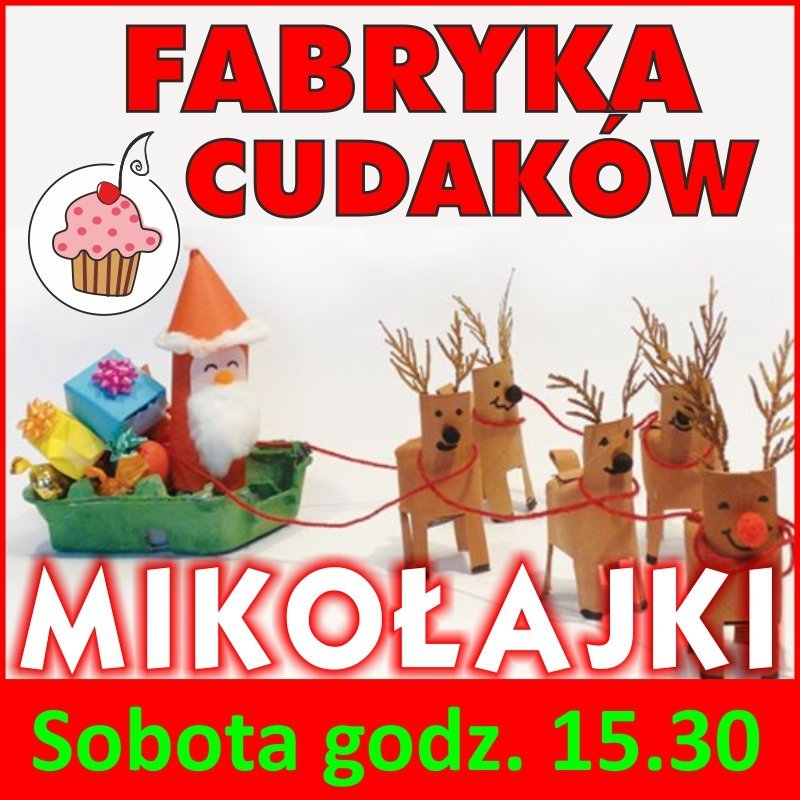 Fabryka Cudaków - Mikołajki bezpłatnie w Nutka Cafe