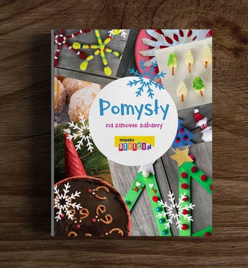 Pomysły na zimowe zabawy - darmowy e-book dla rodziców
