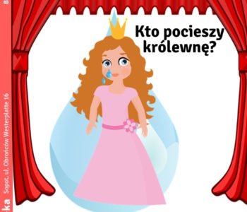 Teatrzyk Pacynka: Kto pocieszy królewnę?