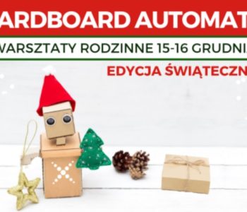 Cardboard Automata – Mikołajkowe warsztaty rodzinne