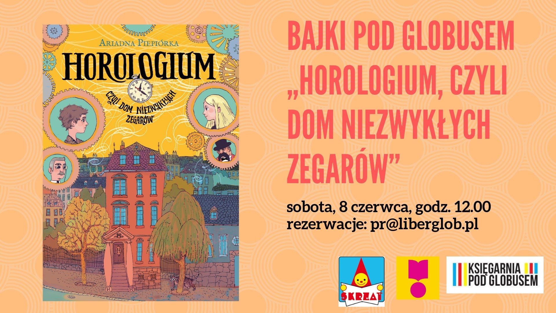 Bajki Pod Globusem - Horologium, czyli dom niezwykłych zegarów
