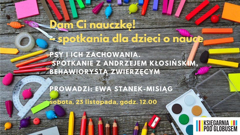 Dam Ci nauczkę! Spotkania dla dzieci o nauce. Psy