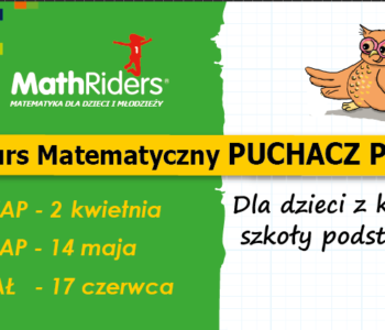 Czwarta edycja Ogólnopolskiego Konkursu Matematycznego Puchacz Piotr