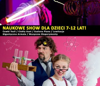 Show Szalonych Naukowców w Lublinie